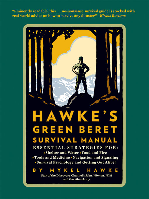 Title details for Hawke's Green Beret Survival Manual by Mykel Hawke - Available